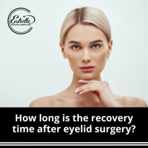 How long is the recovery time after eyelid surgery?