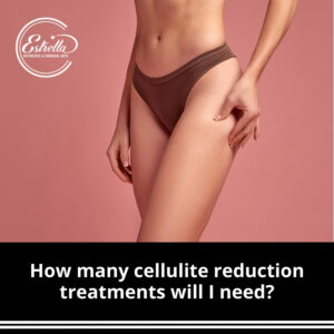 How many cellulite reduction treatments will I need?