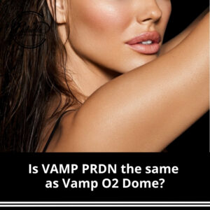 Is VAMP PRDN the same as Vamp O2 Dome?