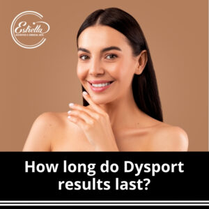 How long do Dysport results last?