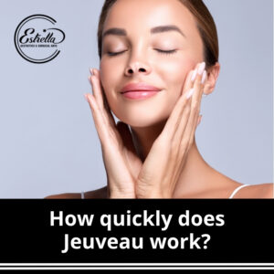 How quickly does Jeuveau work?