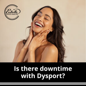 Is there downtime with Dysport?